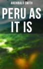 Peru as It Is