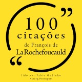 100 citações de François de la Rochefoucauld