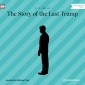 The Story of the Last Trump