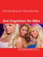 Drei Engelchen für Mike