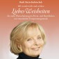 Liebes-Weisheiten: 100 hochkarätige und zeitlose Liebes-Weisheiten für mehr Wertschätzung im Privat- und Berufsleben mit traumhafter Entspannungsmusik