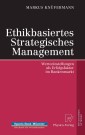 Ethikbasiertes Strategisches Management