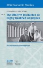 The Effective Tax Burden on Highly Qualified Employees