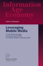 Leveraging Mobile Media