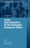 Trade Specialization in the Enlarged European Union