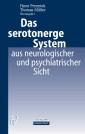 Das serotonerge System aus neurologischer und psychiatrischer Sicht