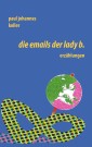 Die Emails der Lady B.