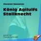 König Agilulfs Stallknecht
