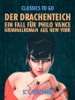 Der Drachenteich: Ein Fall für Philo Vance. Kriminalroman aus New York.