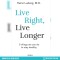 Live Right, Live Longer