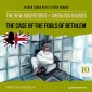 The Case of the Fools of Bethlem