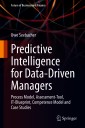 Predictive Intelligence for Data-Driven Managers