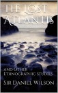 The Lost Atlantis and Other Ethnographic Studies