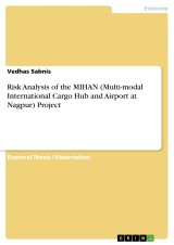 Risk Analysis of the MIHAN (Multi-modal International Cargo Hub and Airport at Nagpur) Project