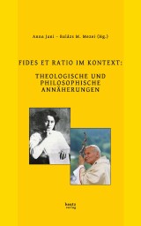 FIDES ET RATIO IM KONTEXT: