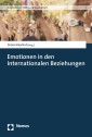 Emotionen in den Internationalen Beziehungen