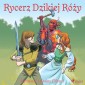 Opowiesc z Krainy Elfów 1 - Rycerz Dzikiej Rózy