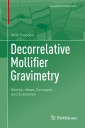 Decorrelative Mollifier Gravimetry