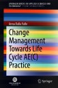 Change Management Towards Life Cycle AE(C) Practice