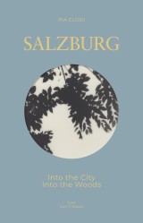 SALZBURG - Into The City / Into the Woods