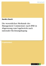 Die wesentlichen Merkmale des Management Commentary nach IFRS in Abgrenzung zum Lagebericht nach nationaler Rechnungslegung