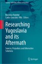 Researching Yugoslavia and its Aftermath