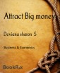 Attract Big money