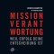 Mission Verantwortung