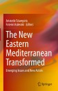 The New Eastern Mediterranean Transformed