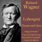 Richard Wagner: Lohengrin -  Drama und Oper
