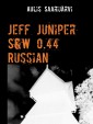 Jeff Juniper S&W 0.44 Russian