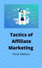 Top Affiliate Tactics