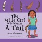 The Little Girl Who Wanted a Tail