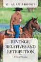 Revenge, Relatives and Retribution