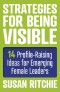 Strategies for Being Visible