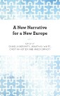 A New Narrative for a New Europe