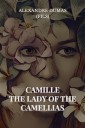 Camille: The Lady of the Camellias