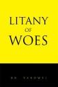 Litany of Woes