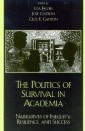The Politics of Survival in Academia