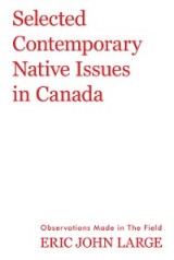 Selected Contemporary Native Issues in Canada