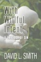 With Willful Intent