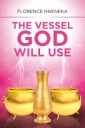 The Vessel God Will Use