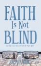 Faith Is Not Blind