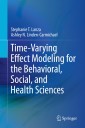 Time-Varying Effect Modeling for the Behavioral, Social, and Health Sciences