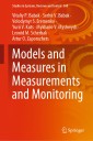 Models and Measures in Measurements and Monitoring