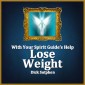 With Your Spirit Guide's Help: Lose Weight