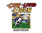 The Cow That Loved the Moon