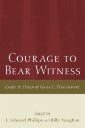 Courage to Bear Witness