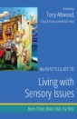 An Aspie's Guide to Living with Sensory Issues