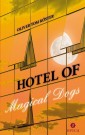 Hotel of magical dogs